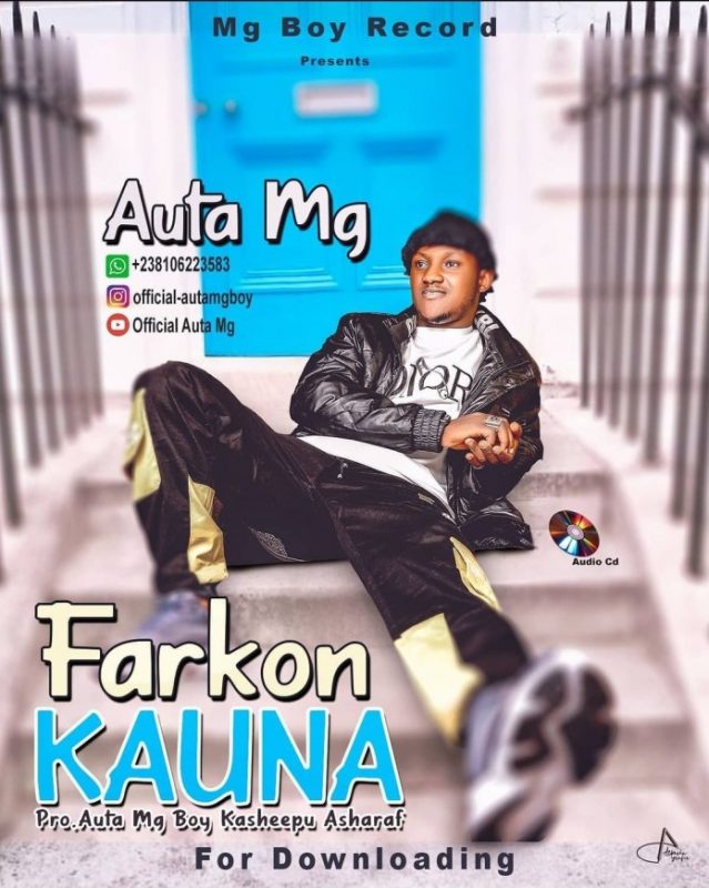 MUSIC: Auta Mg Boy – Farkon Kauna