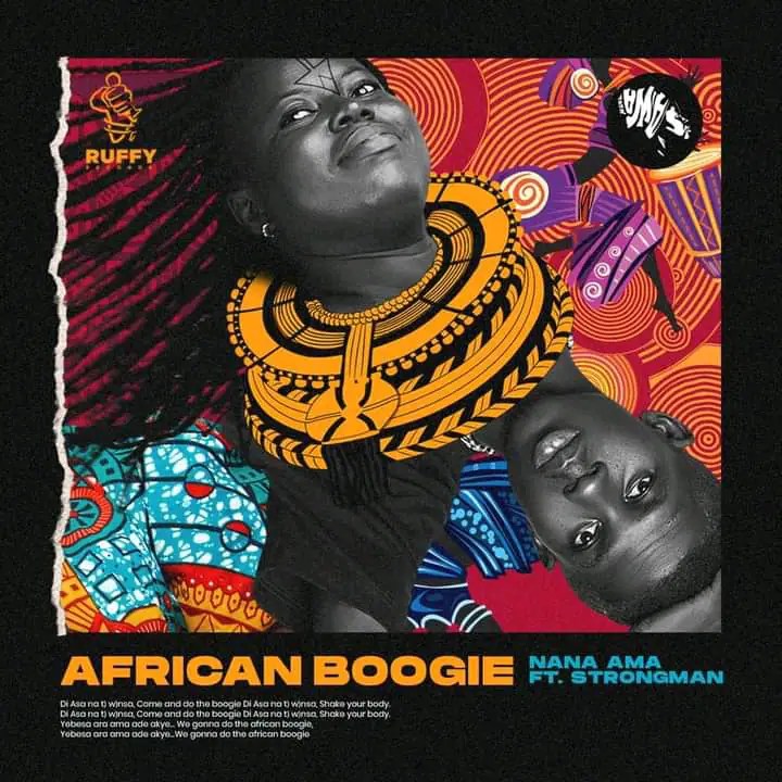 Music: Nana Ama – African Boogie [Di Asa] Ft. Strongman