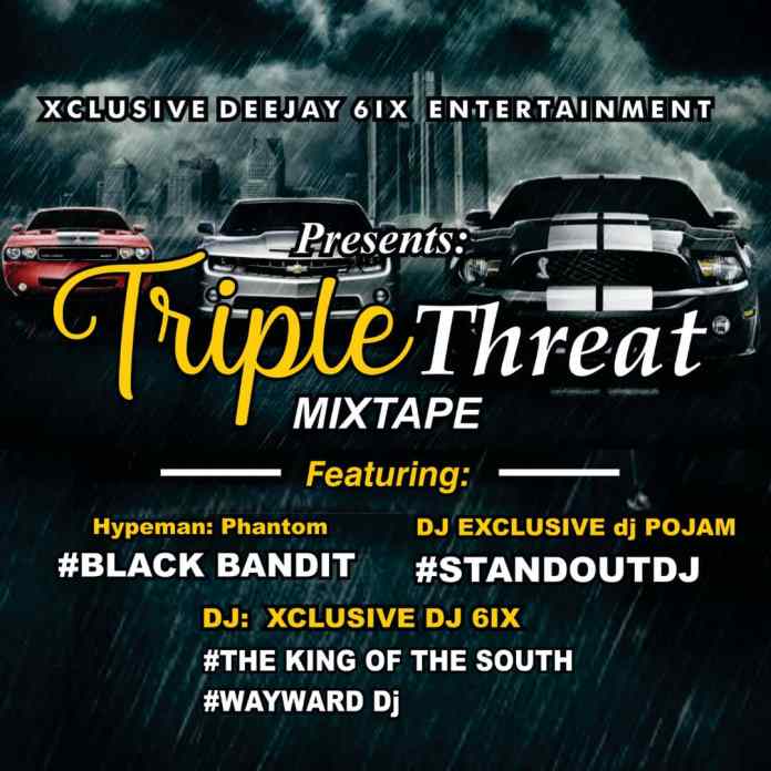 Music: DJ 6ix & Exclusive dj Pojam – Triple Threat Mixtape