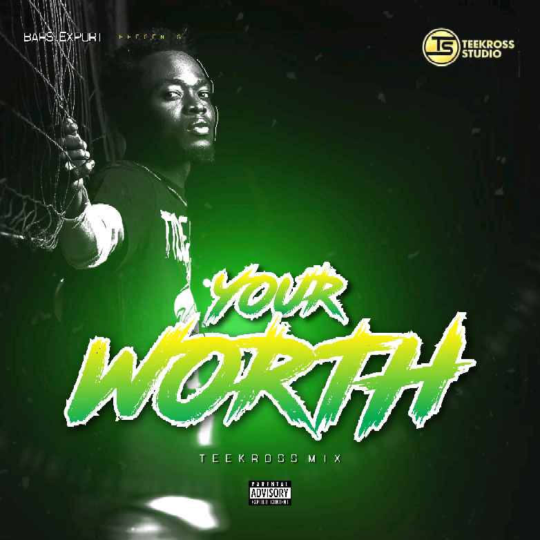 LYRICS: Imax Phill – Your Worth (Lyrics)