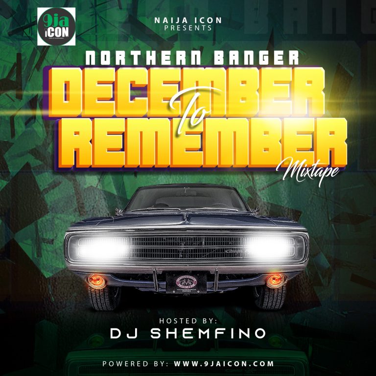 MIXTAPE: 9jaicon – Northern Banger Mixtape By Dj Shemfino