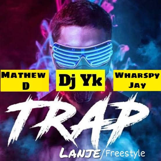 MUSIC: Mathew D Ft Dj Yk & Wharspy Jay – Trap Lanje Freestyle