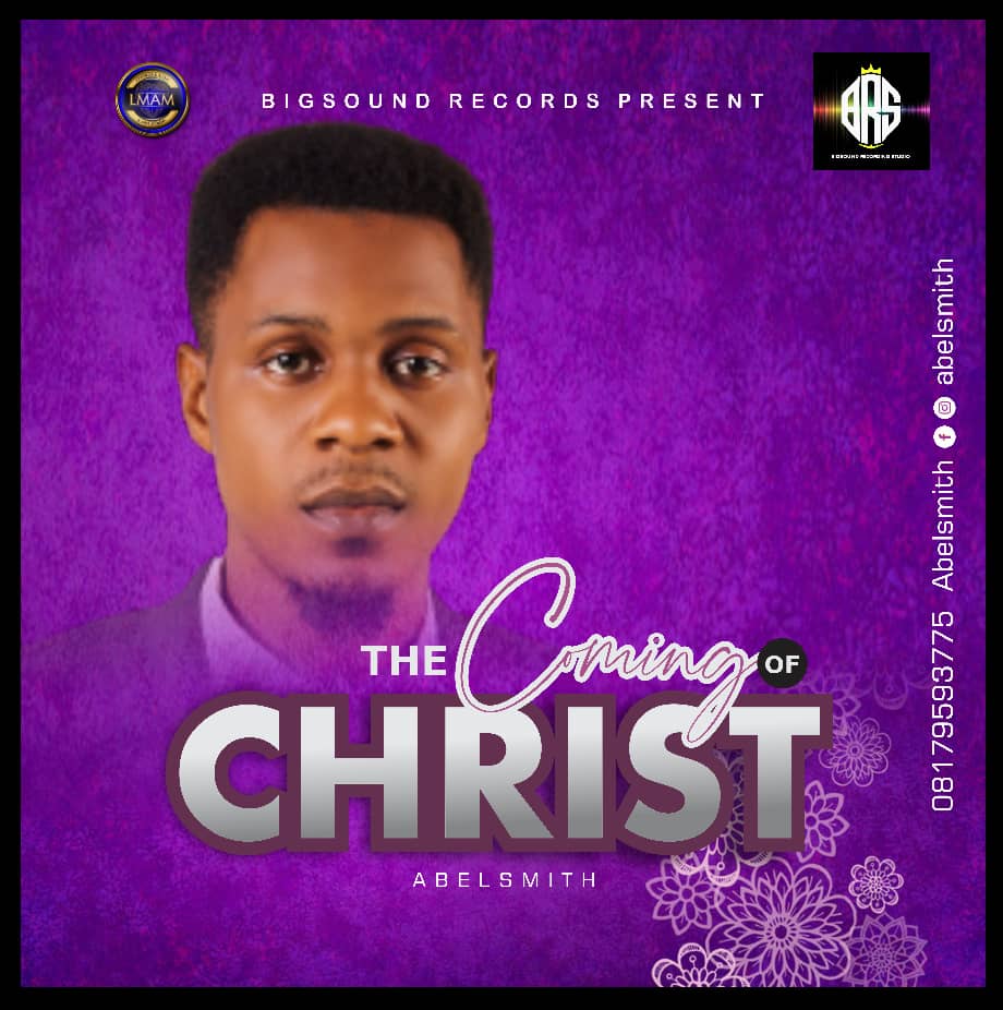 MUSIC: AbelSmith – The Coming Of Christ