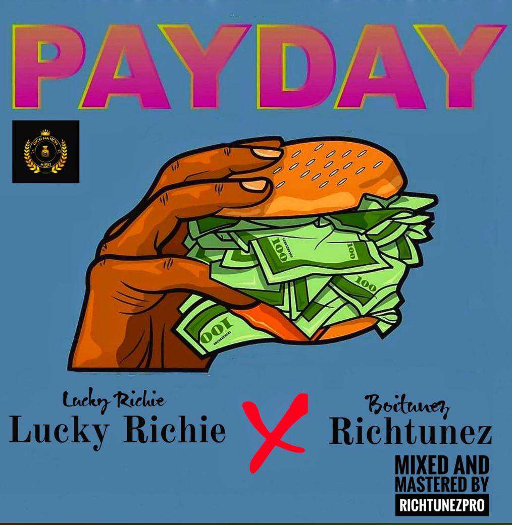 MUSIC + Viral Video: Lucky Richie Ft Richtunez – PayDay 