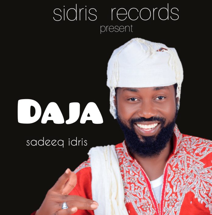 MUSIC: Sadeeq Idris – Daja