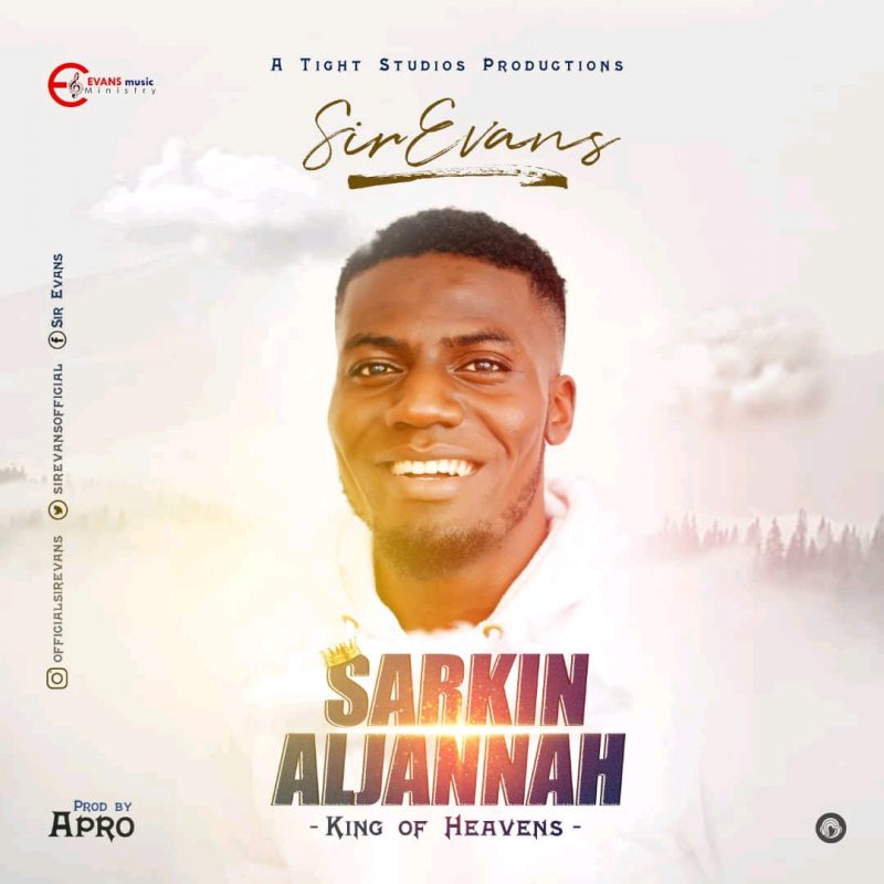 Sir Evans – Sarkin Aljannah Prod By Apro mp3 image