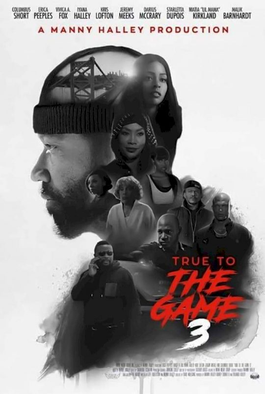 MOVIE: True to the Game 3 (2021)