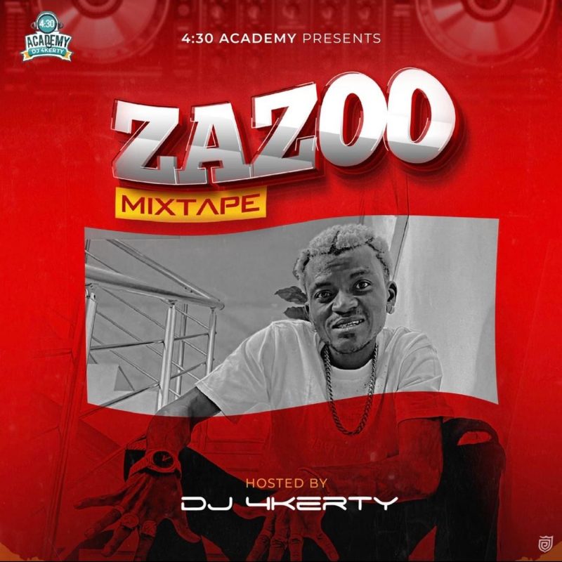 MIXTAPE: DJ 4kerty – Zazoo Mixtape