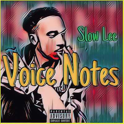 MUSIC: Slow Lee – Voice Note