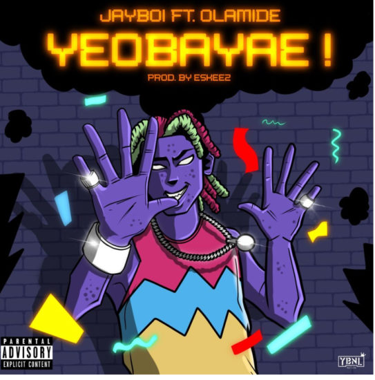 Jayboi ft. Olamide – Yeobayae Mp3 Download 