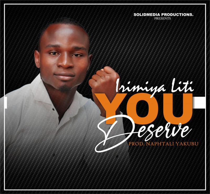 You Deserve Irimiya Liti mp3 image scaled