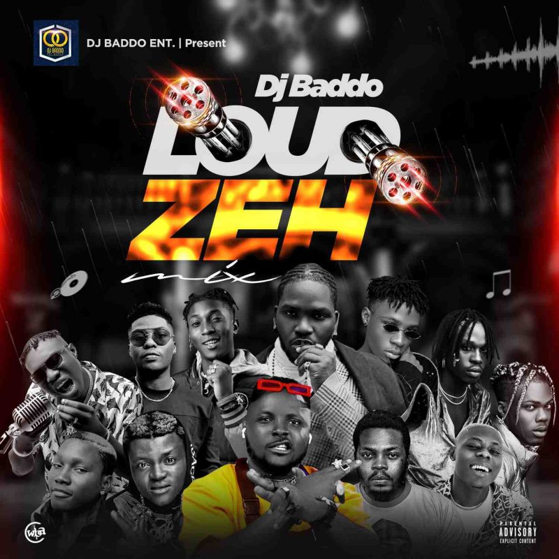 DJ Baddo Loud Zeh Mix Mp3 Download