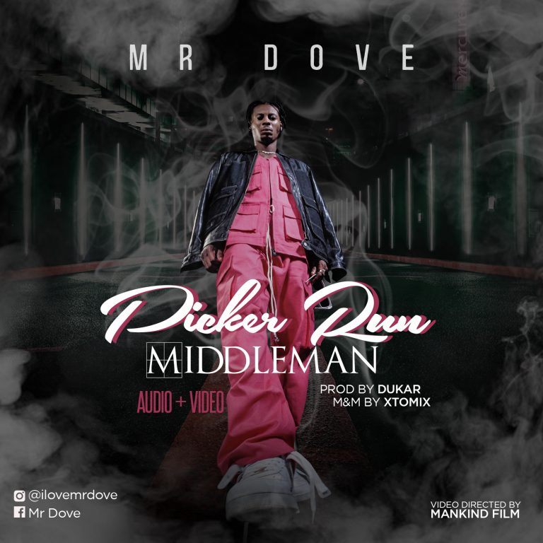 Mr Dove Picker Run MiddleMan Mp3 + Mp4 Download