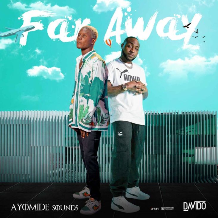 Ayomide Sounds Far Away ft. Davido Mp3 Download