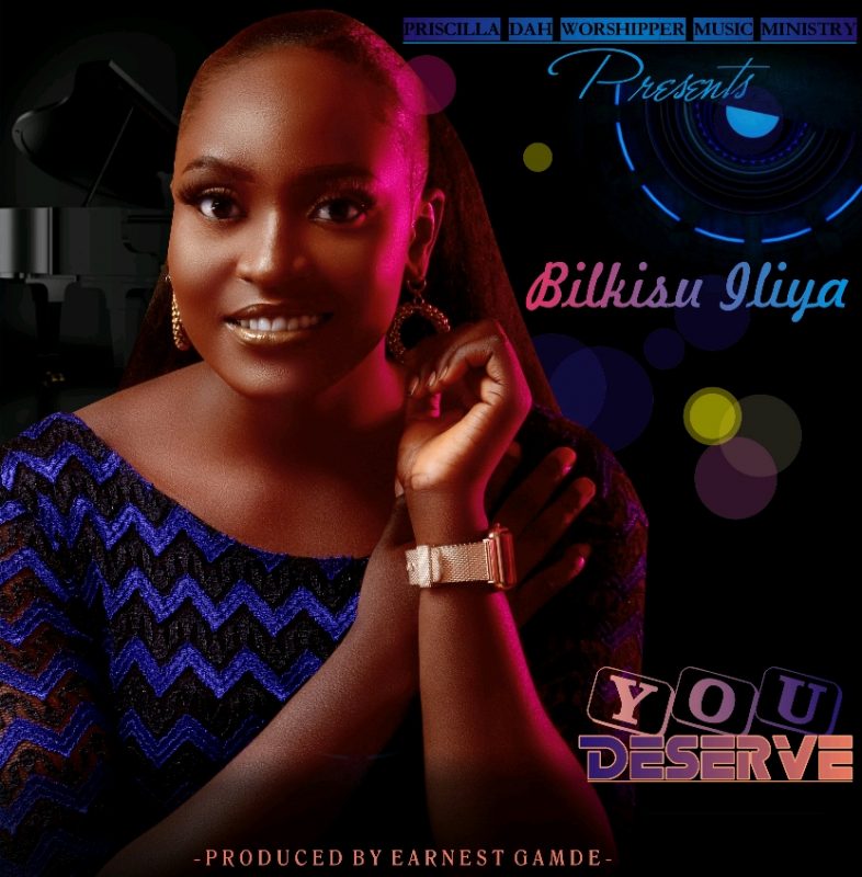 Bilkisu Iliya – You Deserved mp3 image scaled