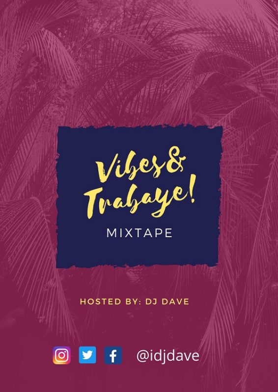 Dj Dave Vibes And Trabaye Mixtape 2022 Mp3 Download 