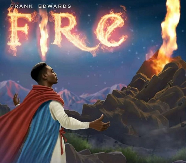 Frank Edwards Fire Mp3 Download 