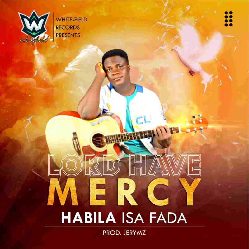 Habila Isa Fada Lord Have Mercy Mp3 Download 