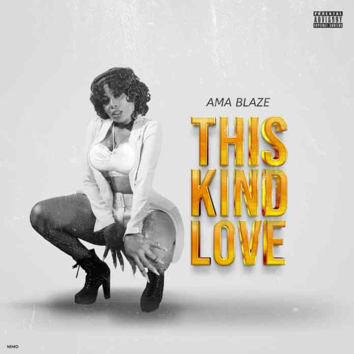 Ama Blaze This Kind Love Mp3 Download 