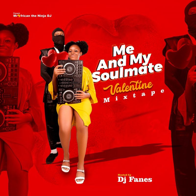 Dj Fanes Me And My SoulMate 2022 Valentine Mixtape Mp3 Download 