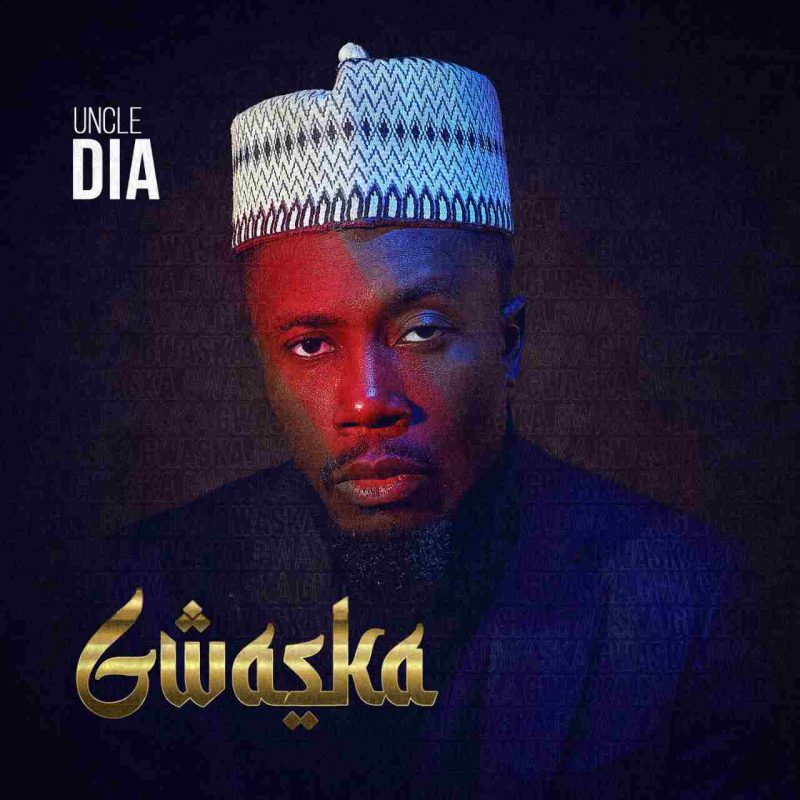 Uncle DIA Gwaska Mp3 Download