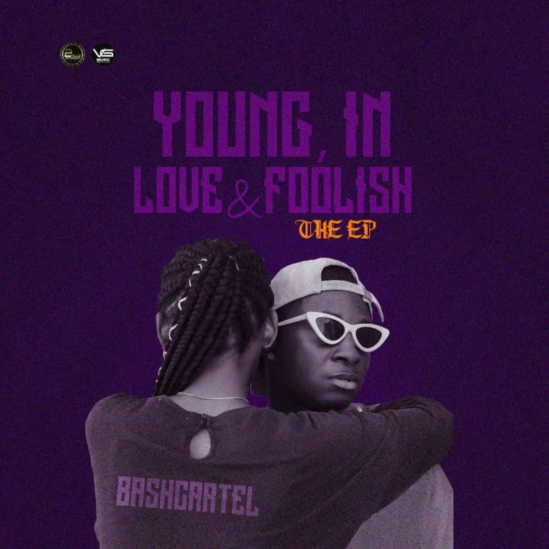 Bash Cartel Young In love And foolish Ep Download 