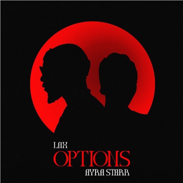 L.A.X ft Ayra Starr Options mp3 download