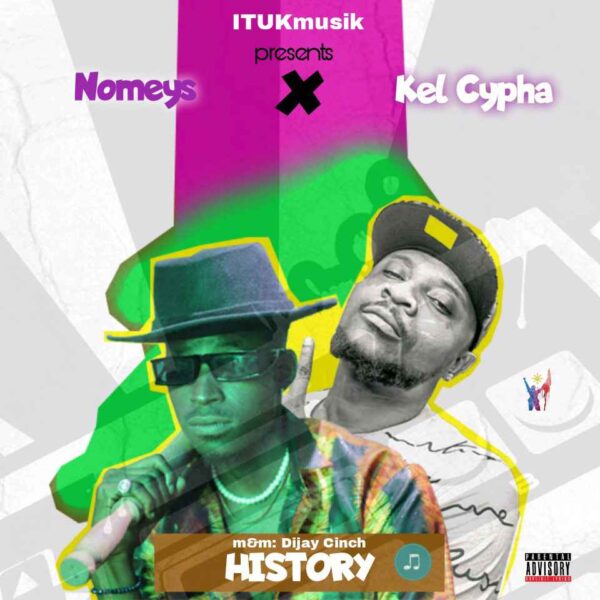 Nomeys Feat. Kel Cypha History Mp3 Download