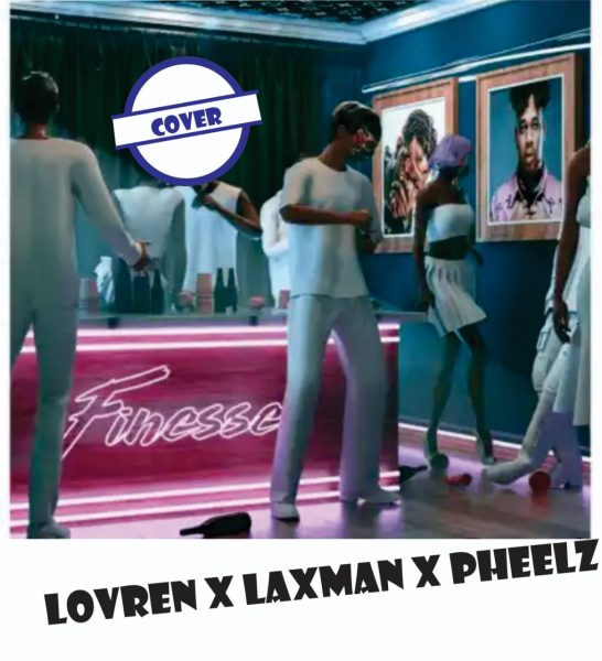 Lax Man & Lovren Ft. Pheelz – Finesse (Cover) Mp3 Download 