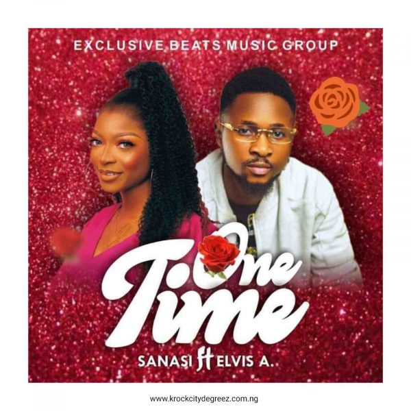 Sanasi Ft. Elvis. A One Time Mp3 Download