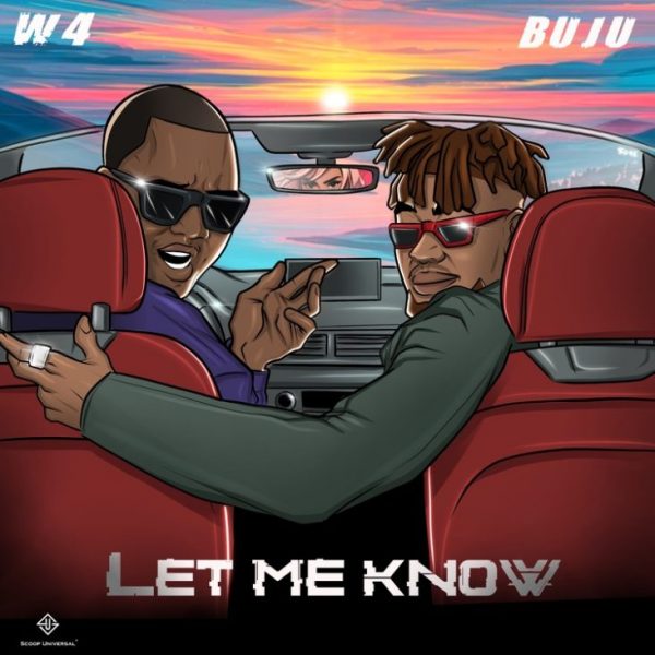 W4 Let Me Know ft. BNXN (Buju) Mp3 Download 