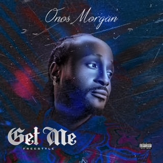 Onos Morgan Get Me Mp3 Download