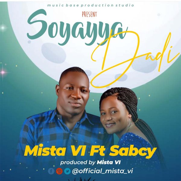 Mista VI Ft Sabcy Soyayya Dadi Mp3 Download 