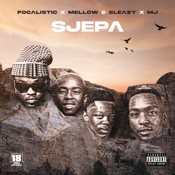 Focalistic SJEPA ft. Mellow & Sleazy, M.J Mp3 Download 