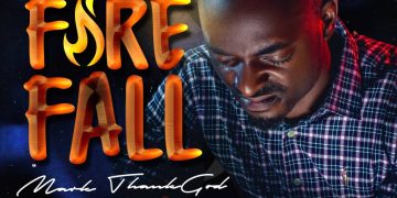 Mark ThankGod Fire Fall Mp3 Download