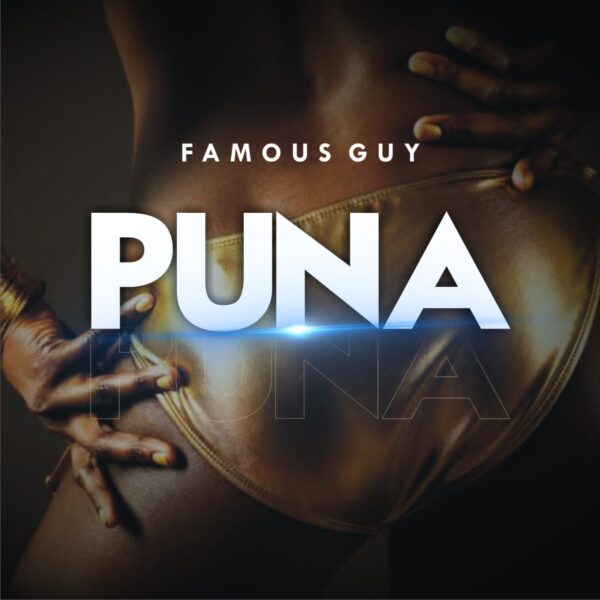 Famous Guy Puna Mp3 Download 