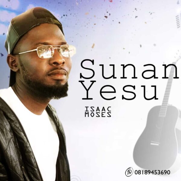 Isaac Moses Sunan Yesu Mp3 Download 