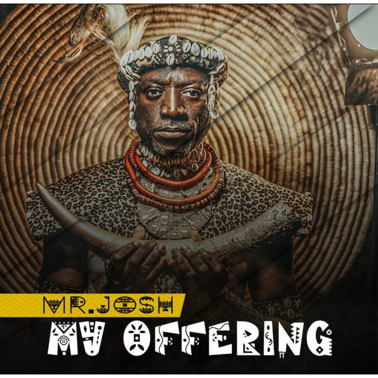 Mr Josh My Offering Zip Download