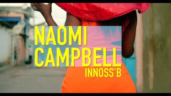 Innoss’B Naomi Campbell Mp4 Download 