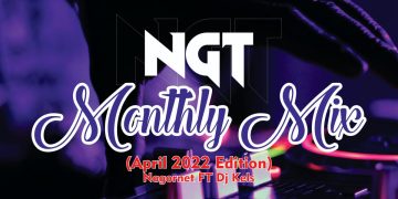 MIXTAPE: Nagornet Ft DJ Kels – NGT Monthly Mix (April 2022 Edition) 1 Nagornet Ft DJ Kels – NGT Monthly Mix (April 2022 Edition) Mp3 Download