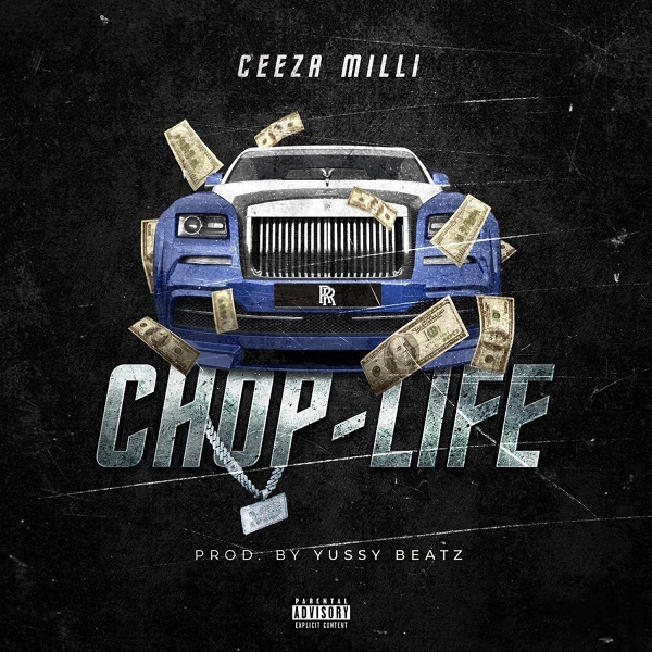 Ceeza Milli Chop Life Mp3 Download 