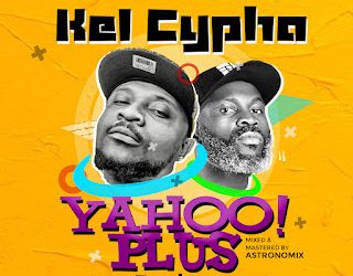 Kel Cypha Feat. Rymboxx Yahoo Plus Mp3 Download