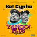 Kel Cypha Feat. Rymboxx Yahoo Plus Mp3 Download