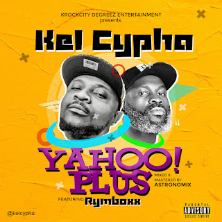 Kel Cypha Feat. Rymboxx Yahoo Plus Mp3 Download 