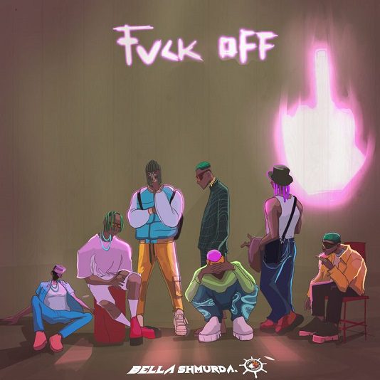Bella Shmurda Fvck Off Mp3 Download