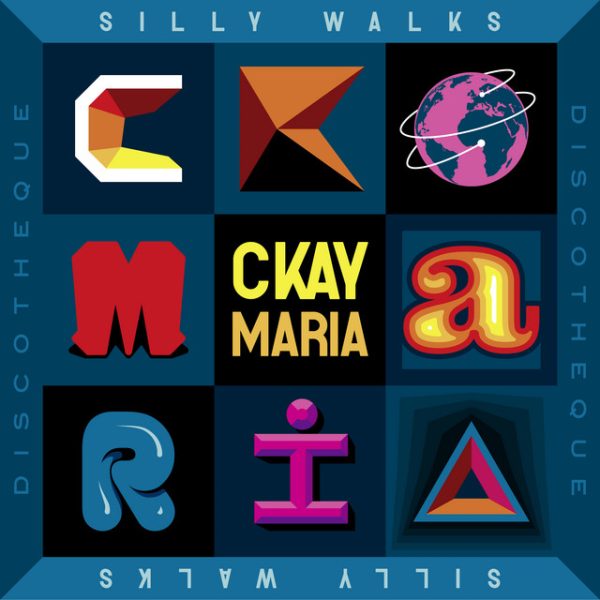 CKay ft. Silly Walks Discotheque Maria Mp3 Download 