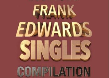 Frank Edwards Frank Edwards Singles Mp3 Download