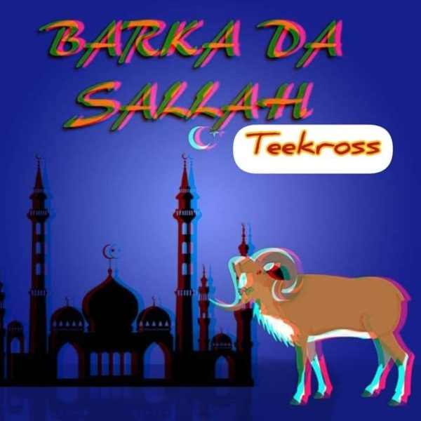 TeeKross Barka Da Sallah Mp3 Download 