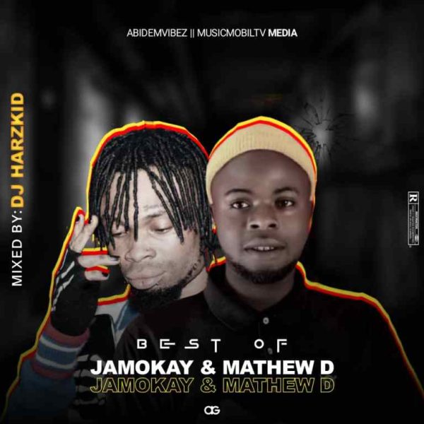 Dj Harzkid 016 Best Of Son of ika jamokay X Mathew D Mixtape Mp3 Download 