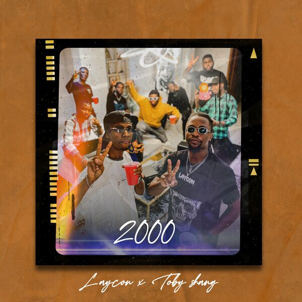 Laycon 2000 ft. Toby Shang Mp3 Download 